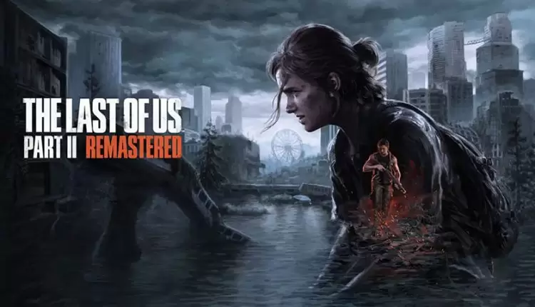 نسخه ریمستر شده بازی The Last of Us Part II برای PS5 معرفی شد